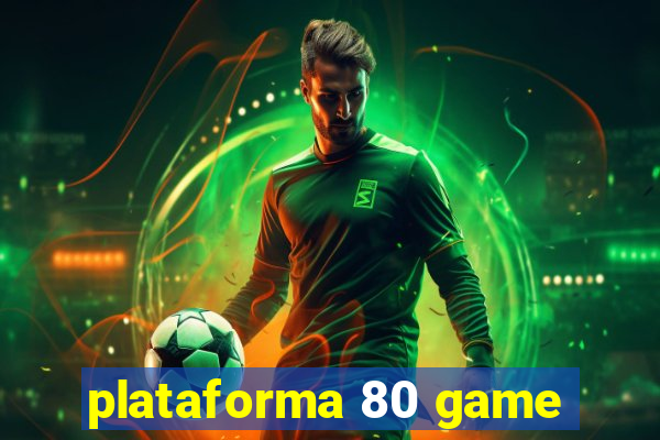 plataforma 80 game